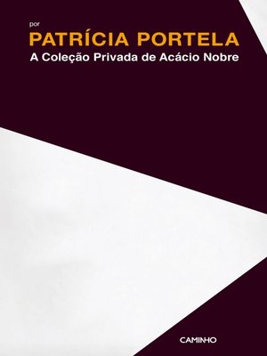 cover image of A Coleção Privada de Acácio Nobre